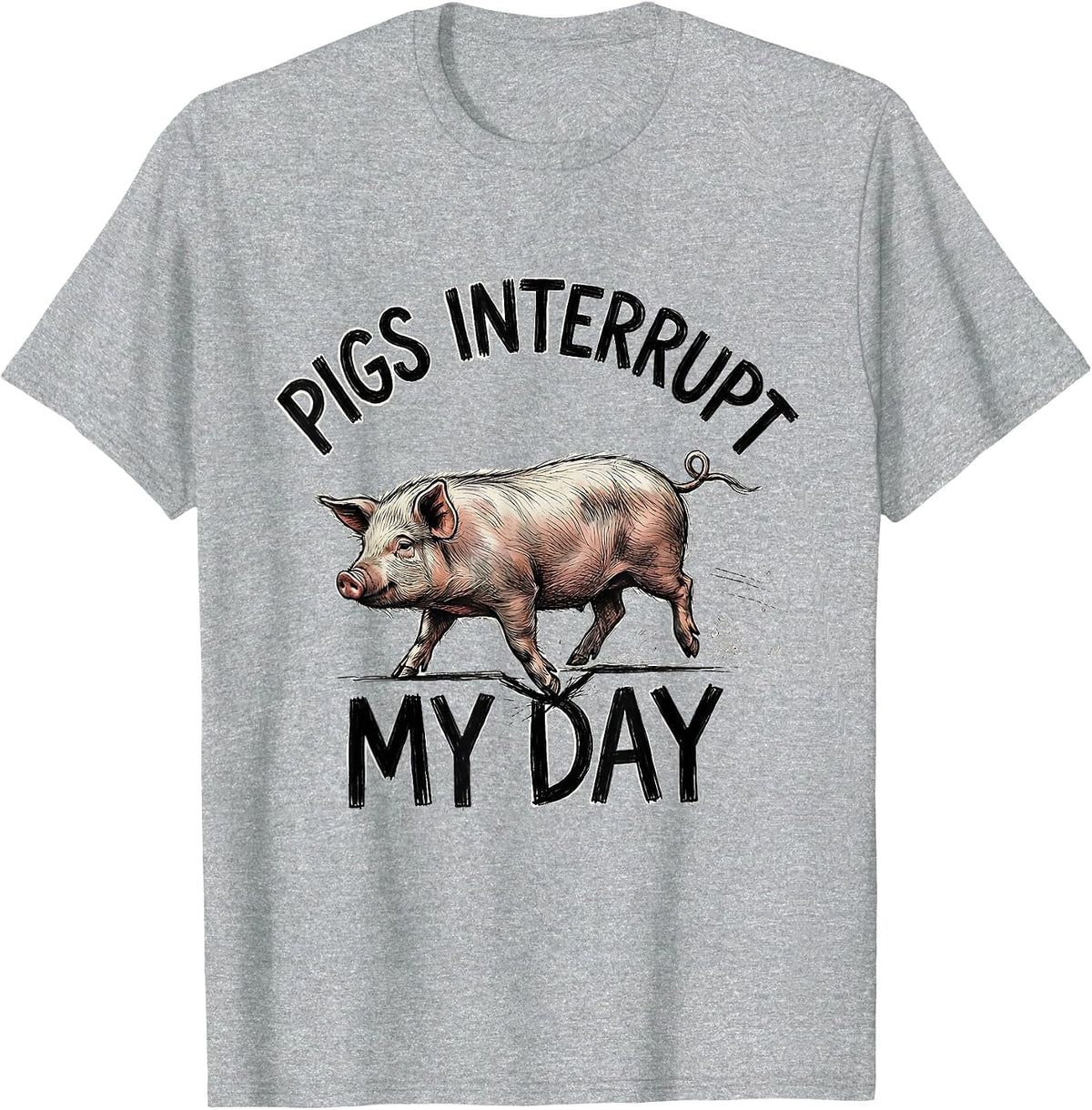 Men's Pigs Interrupt My Day Funny Pig Farm Animal Lover Humor T-Shirt - Heather Grey