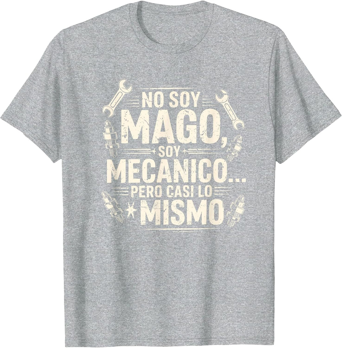 Funny No Soy Mago Soy Mecánico Car Mechanic Spanish T-Shirt - Heather Grey