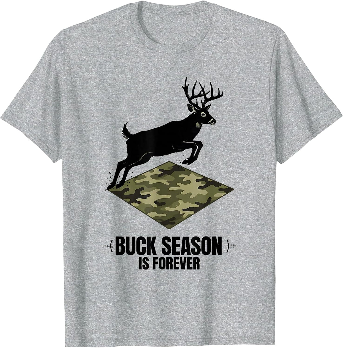 Men's Buck Season Is Forever Camo Deer Hunting Dad Humor T-Shirt - Heather Grey