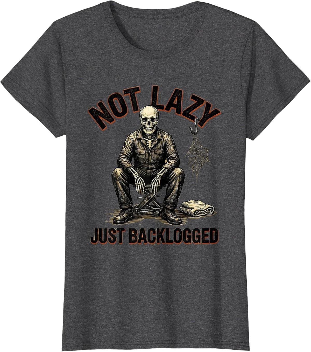 Women's Not Lazy Just Backlogged Funny Mechanic Skeleton Auto Repair T-Shirt - Dark Heather Grey