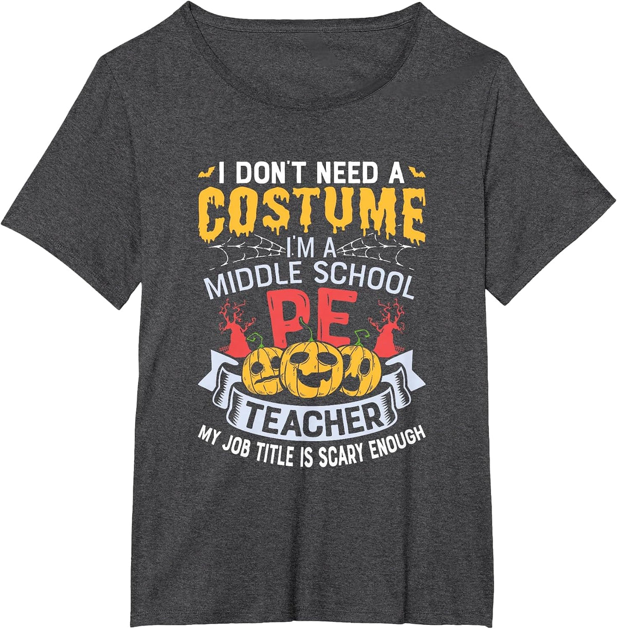 Physical Education School PE Teacher Halloween Costume T-Shirt - Dark Heather Grey