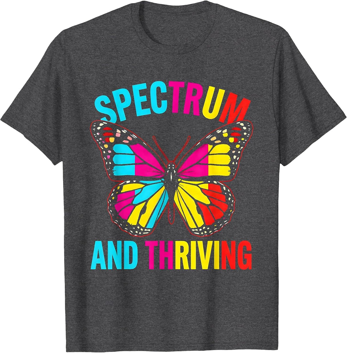 Spectrum and Thriving Autism Awareness Design T-Shirt - Dark Heather Grey