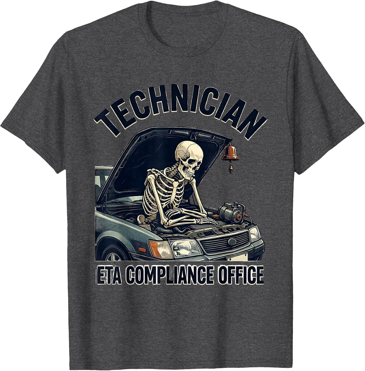 Men's Technician, ETA Compliance Office Funny Mechanic Skeleton T-Shirt - Dark Heather Grey