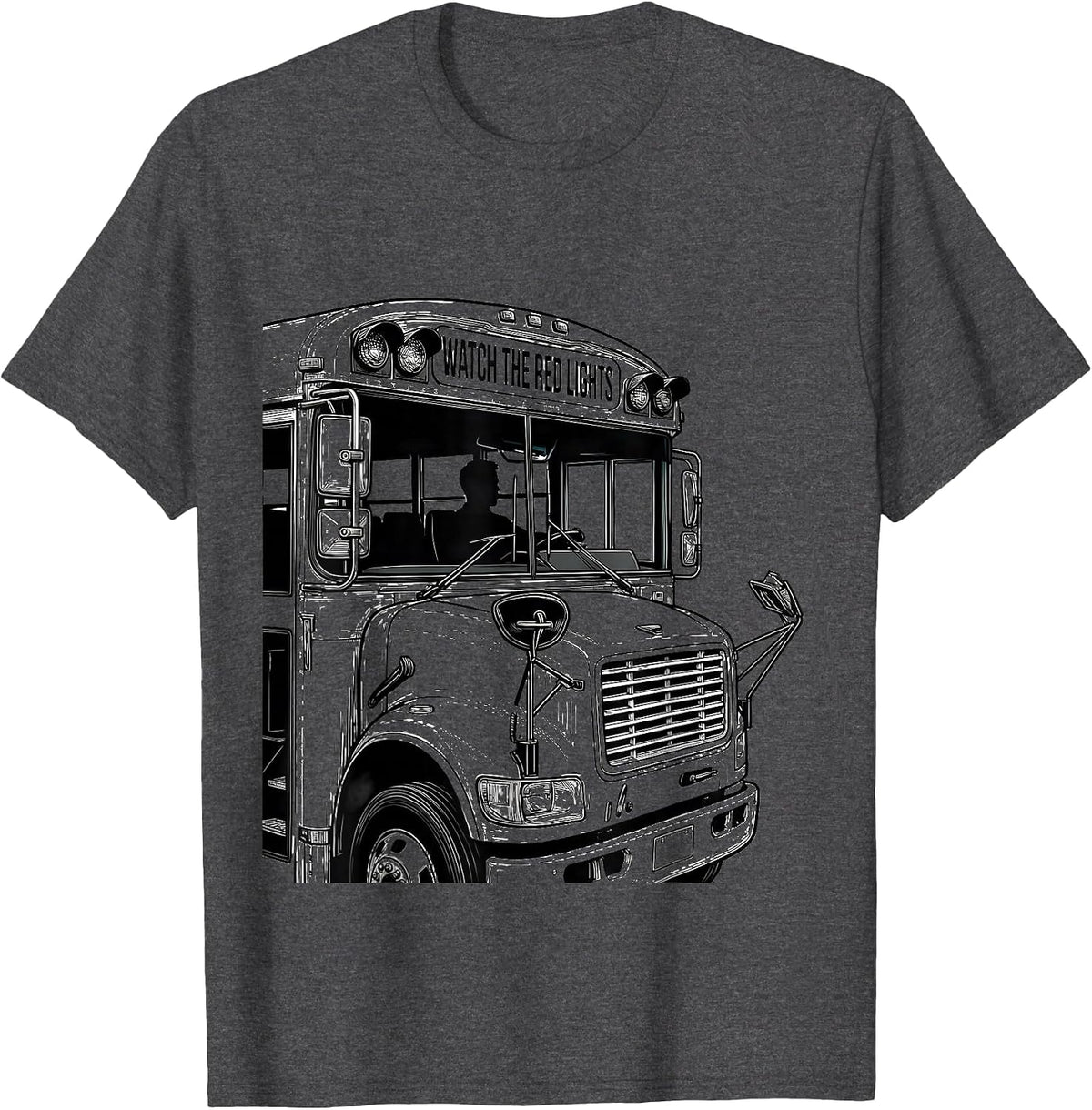 Watch The Red Lights Funny School Bus Driver Novelty Gift T-Shirt - Dark Heather Grey