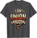 Men's I Am Union Strong Patriotic Labor Day Union Worker Pride T-Shirt - Dark Heather Grey