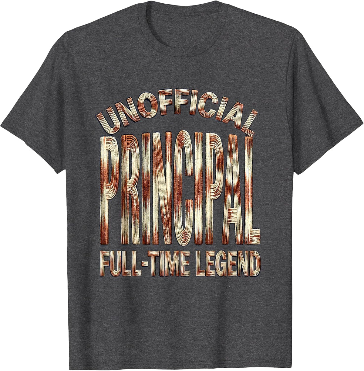 Unofficial Principal Full-Time Legend Design T-Shirt - Dark Heather Grey