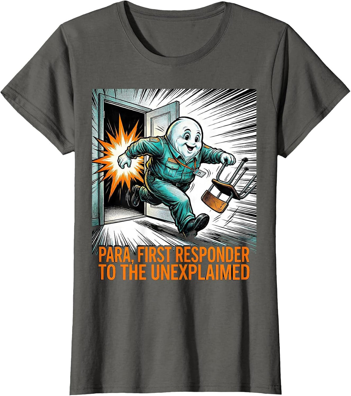 Women's Para, First Responder to the Unexplained Funny Para T-Shirt - Asphalt Grey