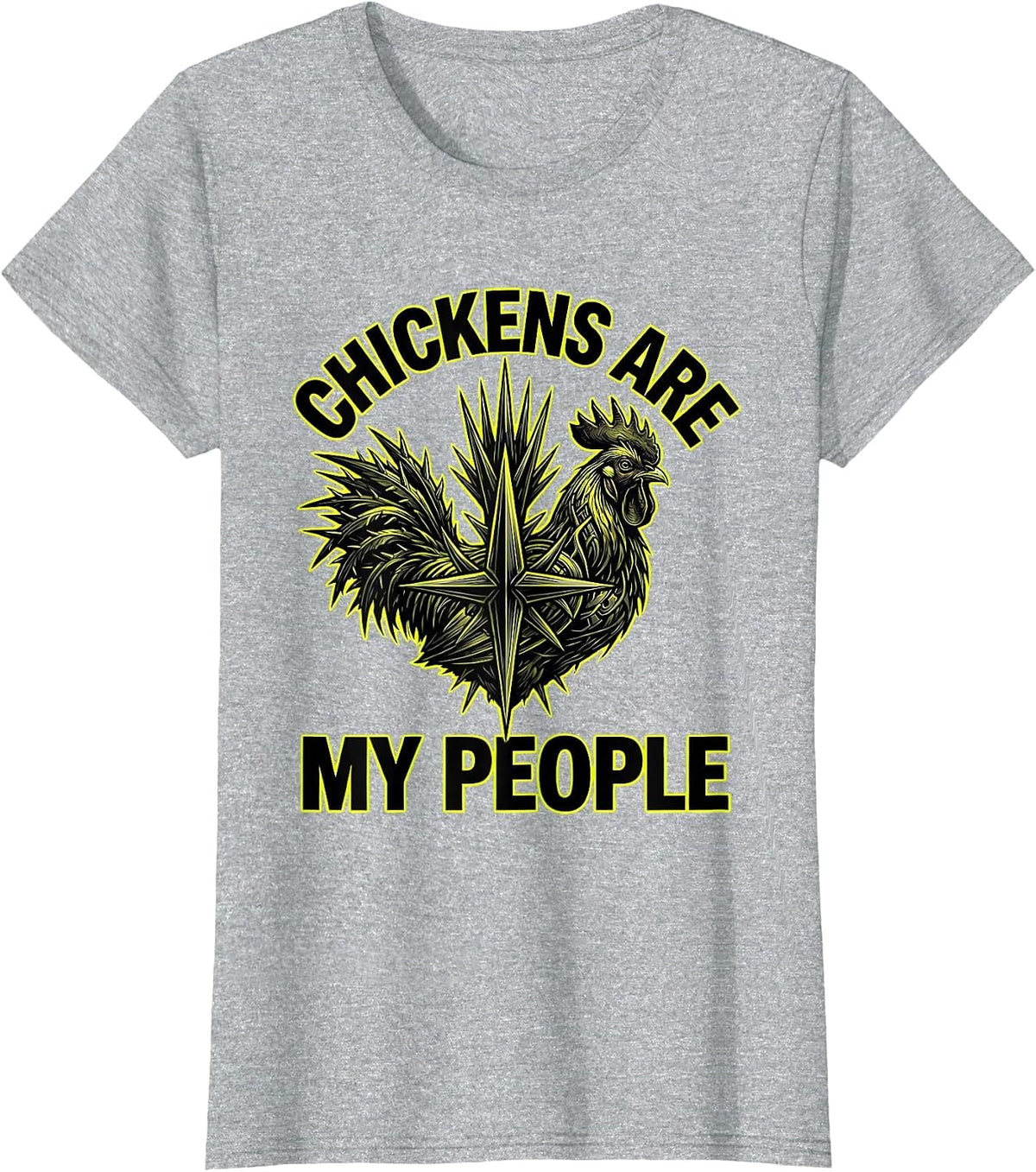 Women's Chickens Are My People Funny Chicken Lover Design T-Shirt - Heather Grey