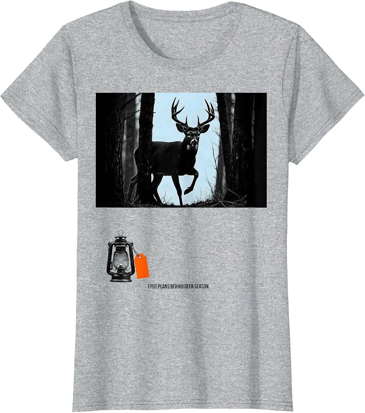 I Put Plans Behind Deer Season Funny Hunting Dad Humor T-Shirt - Heather Grey