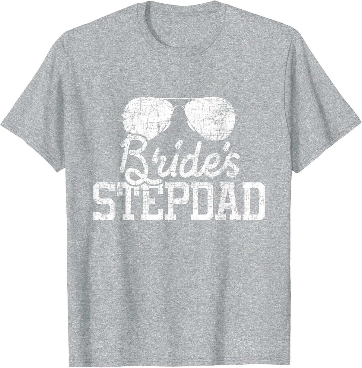 Bride's Stepdad - Wedding Day Stepfather Daddy Stepdaughter T-Shirt - Heather Grey