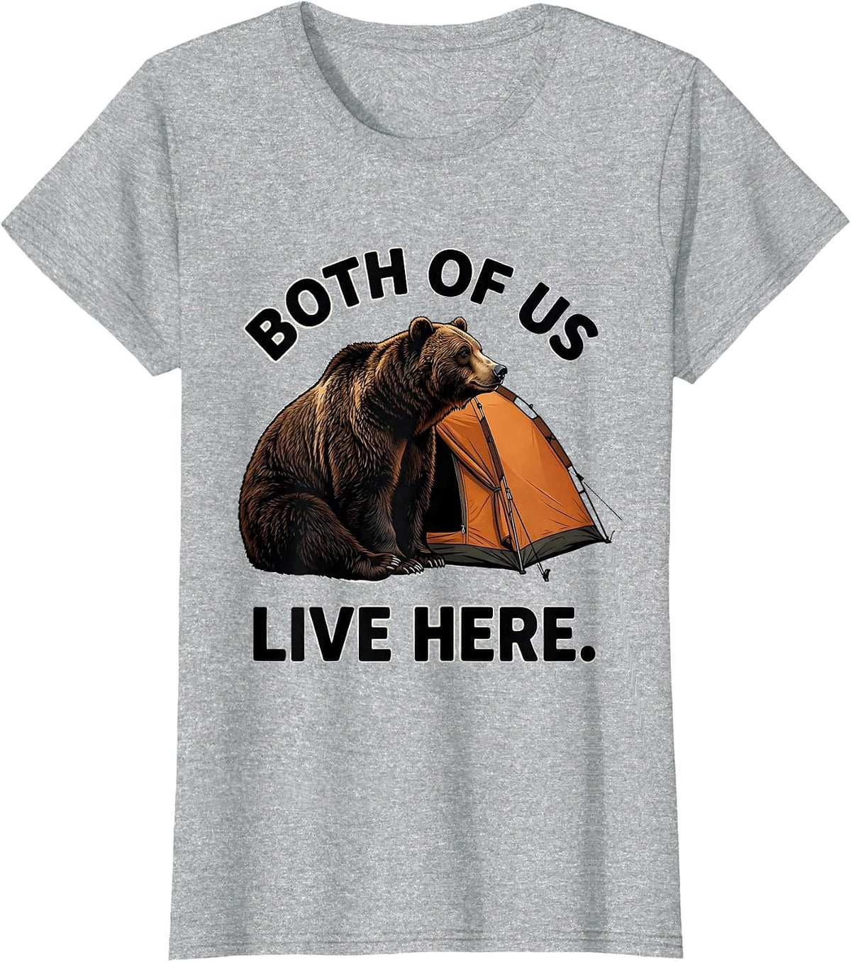 Women's Both Of Us Live Here Funny Bear Wildlife Lover Humor T-Shirt - Heather Grey