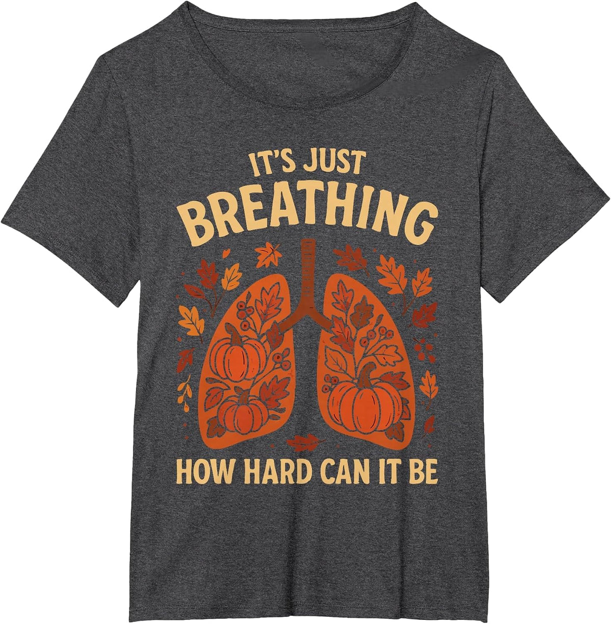 Respiratory Therapist Fall Lung Thanksgiving Pulmonologist T-Shirt - Dark Heather Grey