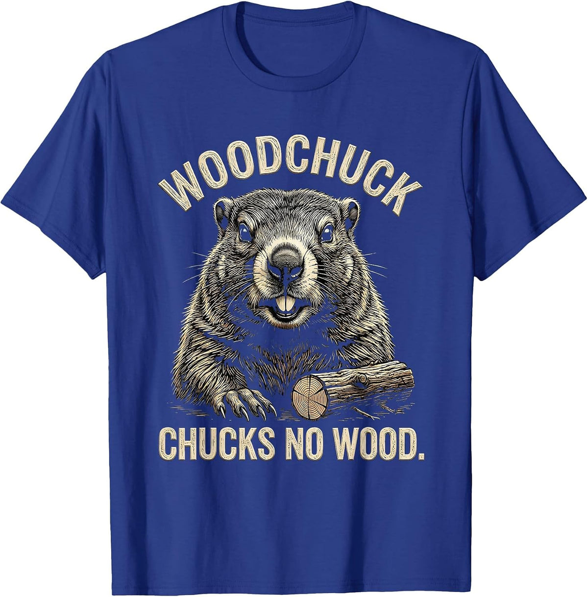 Woodchuck Chucks No Wood Funny Woodchuck Groundhog Day Humor T-Shirt - Royal Blue