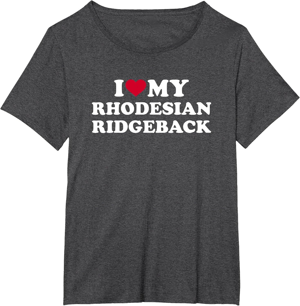 I Love My Rhodesian Ridgeback T-Shirt - Dark Heather Grey
