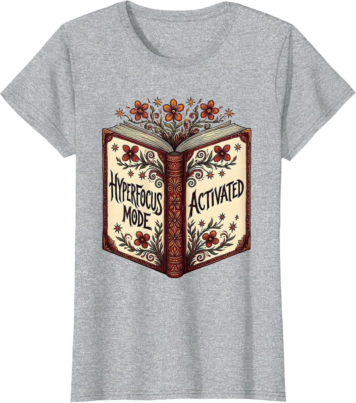Hyperfocus Mode Activated Autism Women Design T-Shirt - Heather Grey