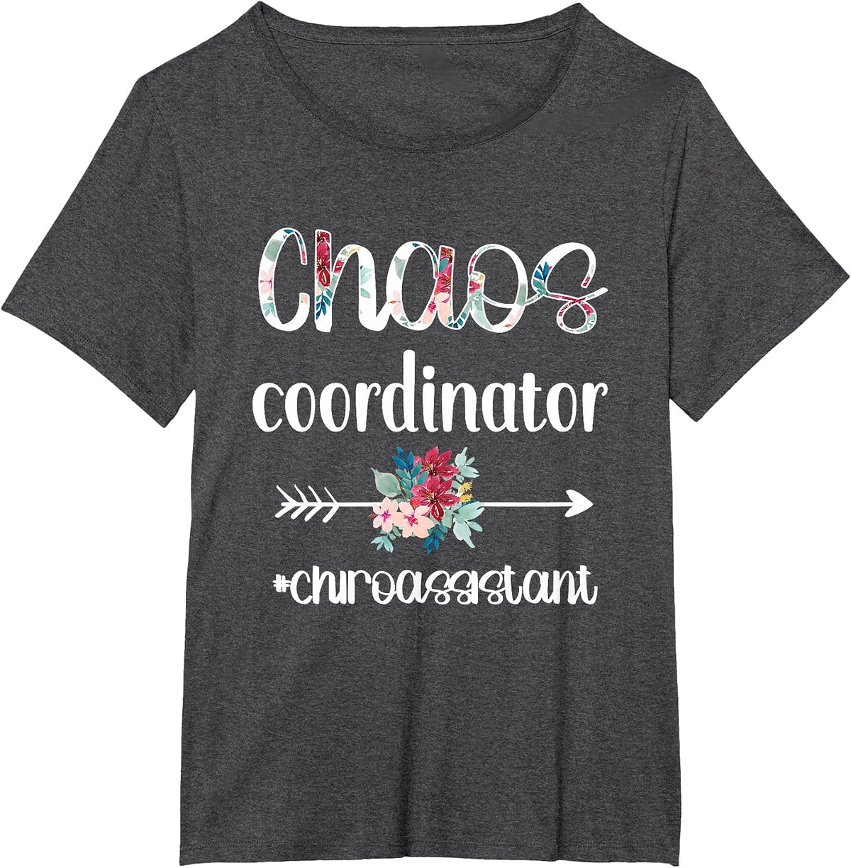 Chaos Coordinator Chiropractic Chiro Assistant T-Shirt - Dark Heather Grey