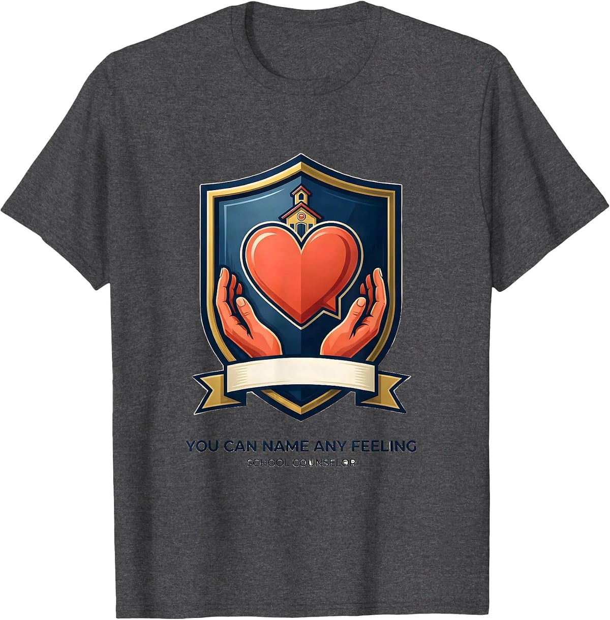 You Can Name Any Feeling School Counselor T-Shirt - Dark Heather Grey