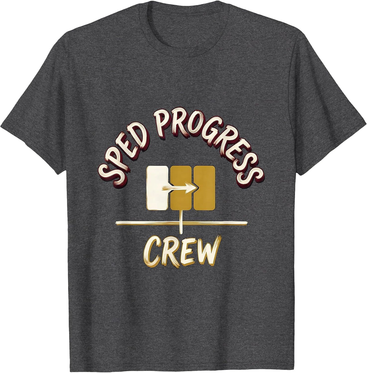 Men's SPED Progress Crew Special Education Teacher Aide Crew Pride T-Shirt - Dark Heather Grey
