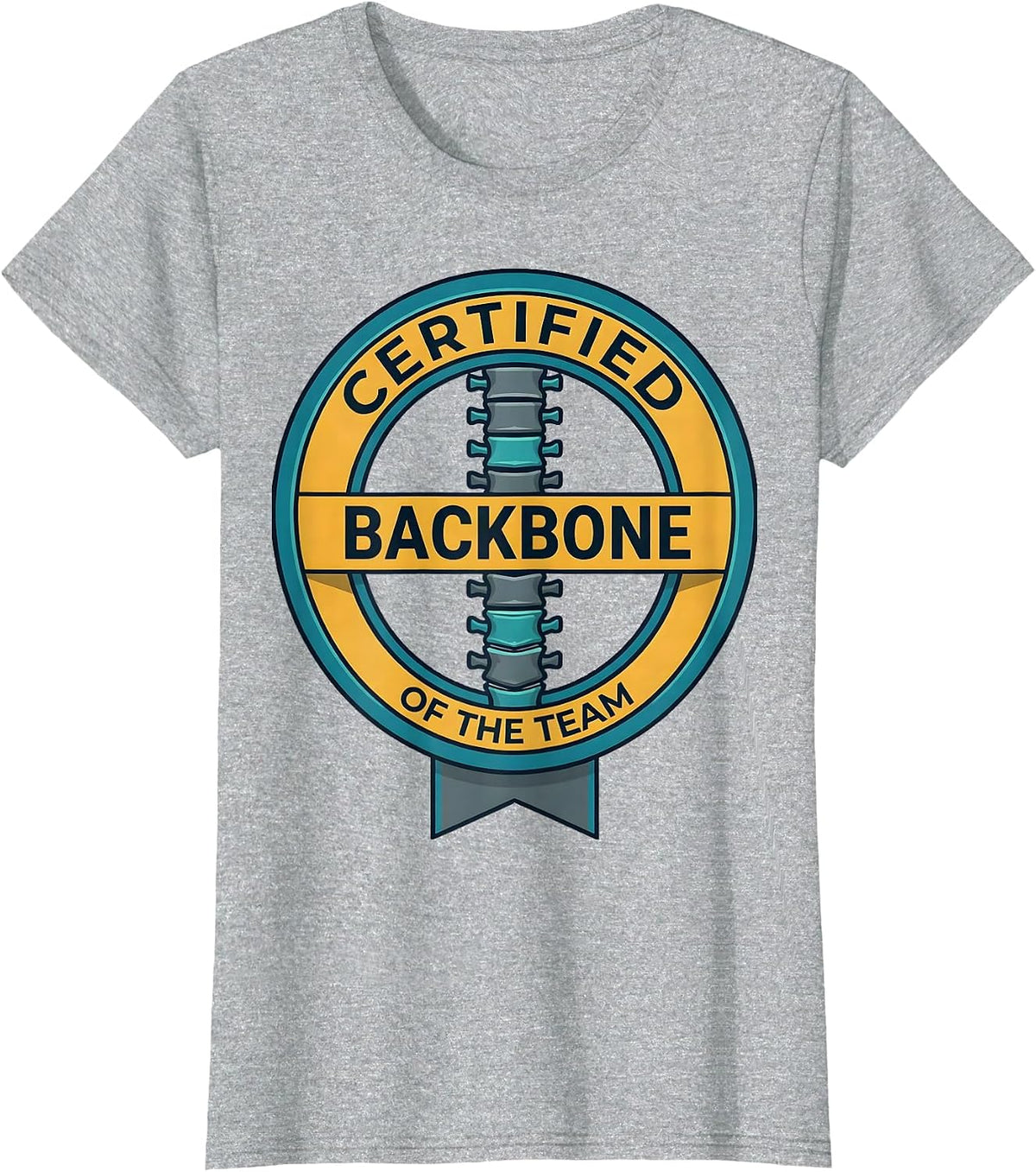 Women's Certified Backbone Of The Team Funny Chiropractor Occupation T-Shirt - Heather Grey
