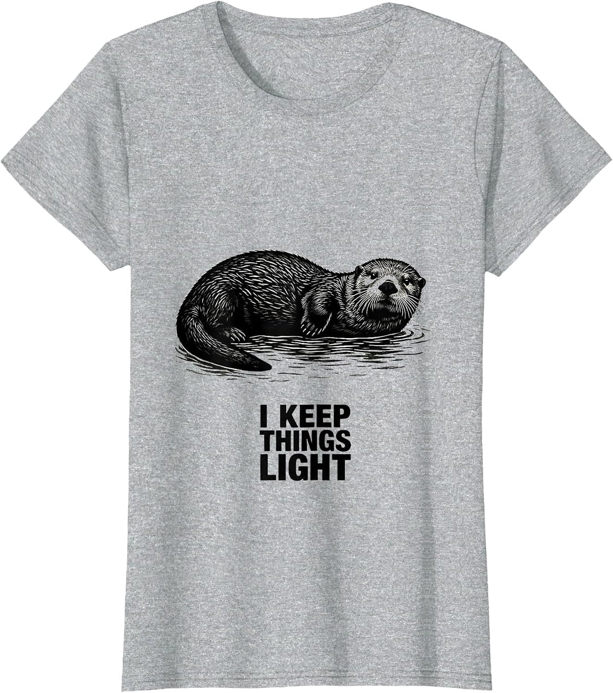 I Keep Things Light Funny Sea Otter Lover Nature Humor T-Shirt - Heather Grey