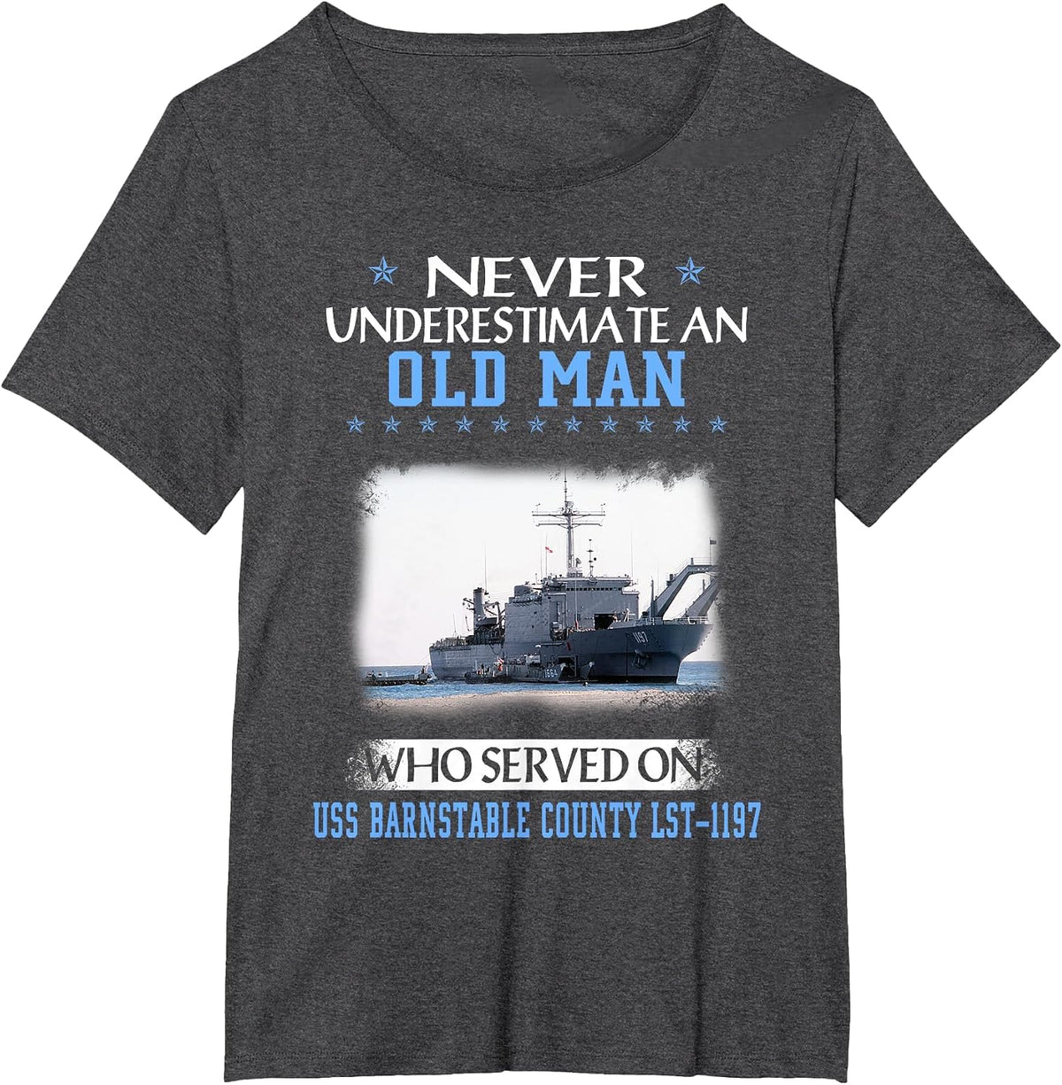 USS Barnstable County LST-1197 Veterans Day Father Day T-Shirt - Dark Heather Grey