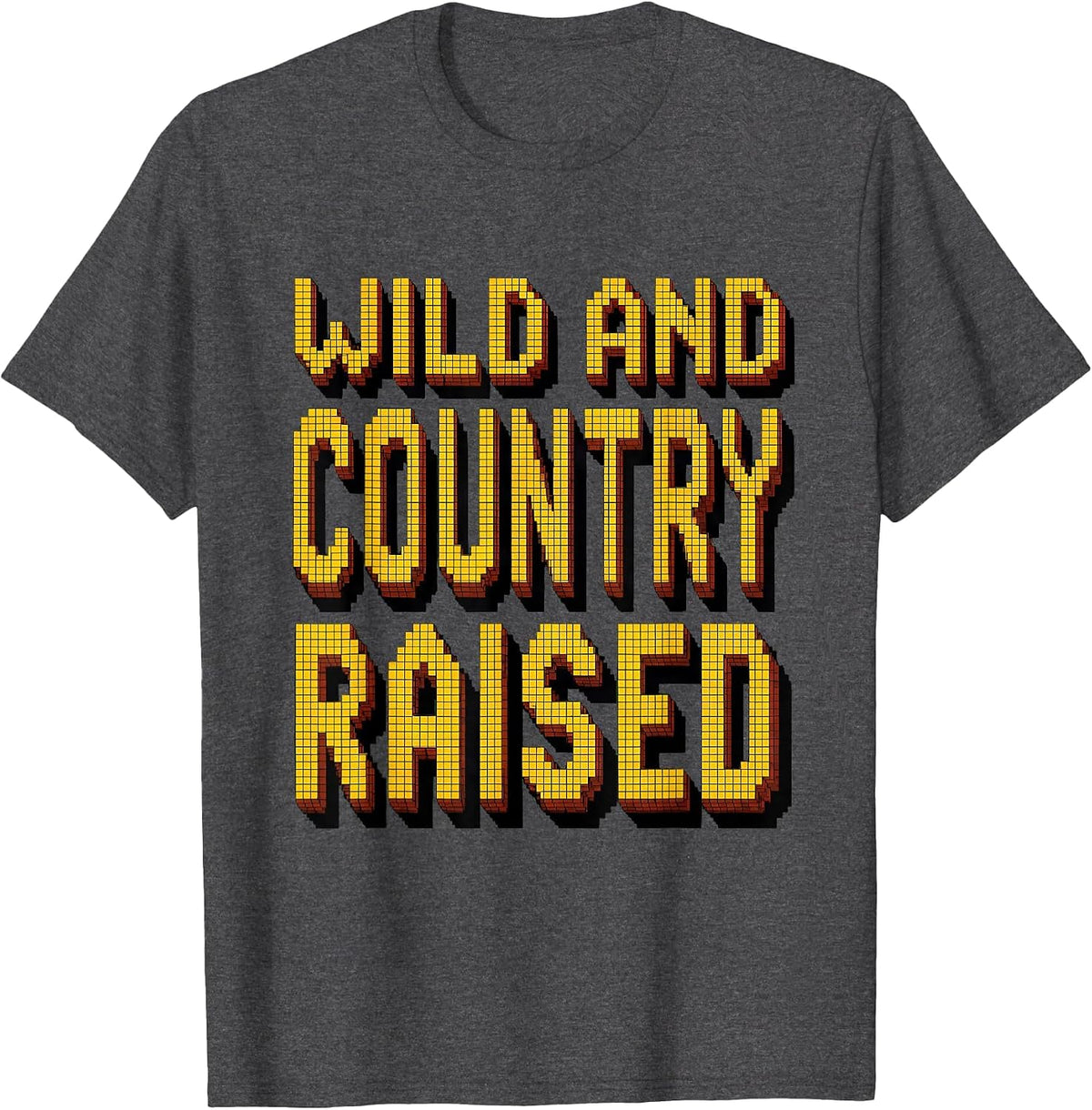 Wild and Country Raised Proud Rural Roots Design T-Shirt - Dark Heather Grey