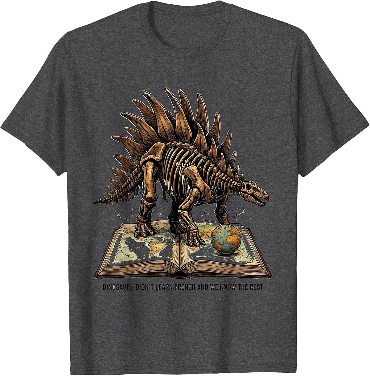 Men's Dinosaurs Didn't Learn French And We Know The Rest Teacher T-Shirt - Dark Heather Grey
