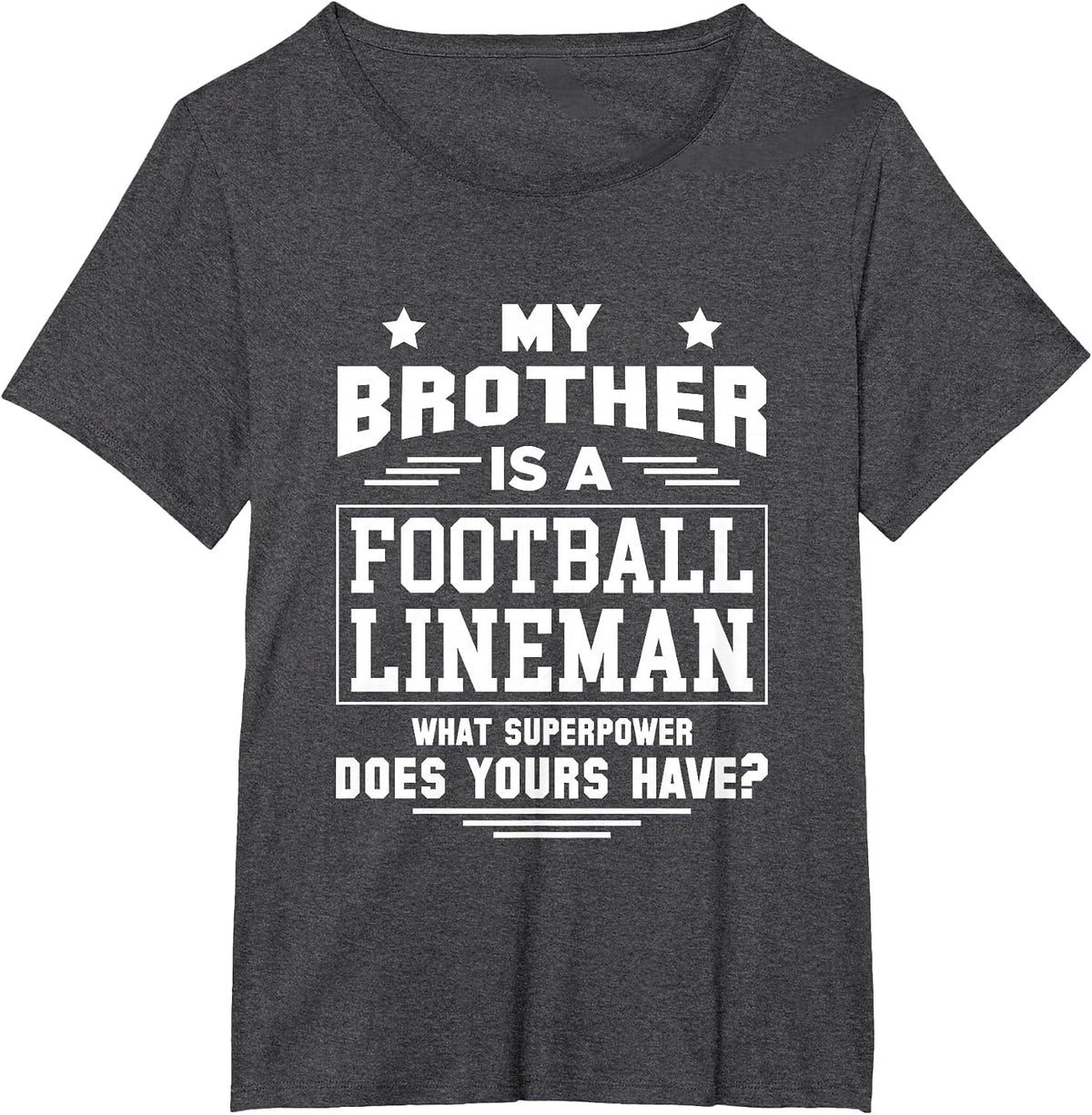 My Brother is A Football Lineman T-Shirt - Dark Heather Grey