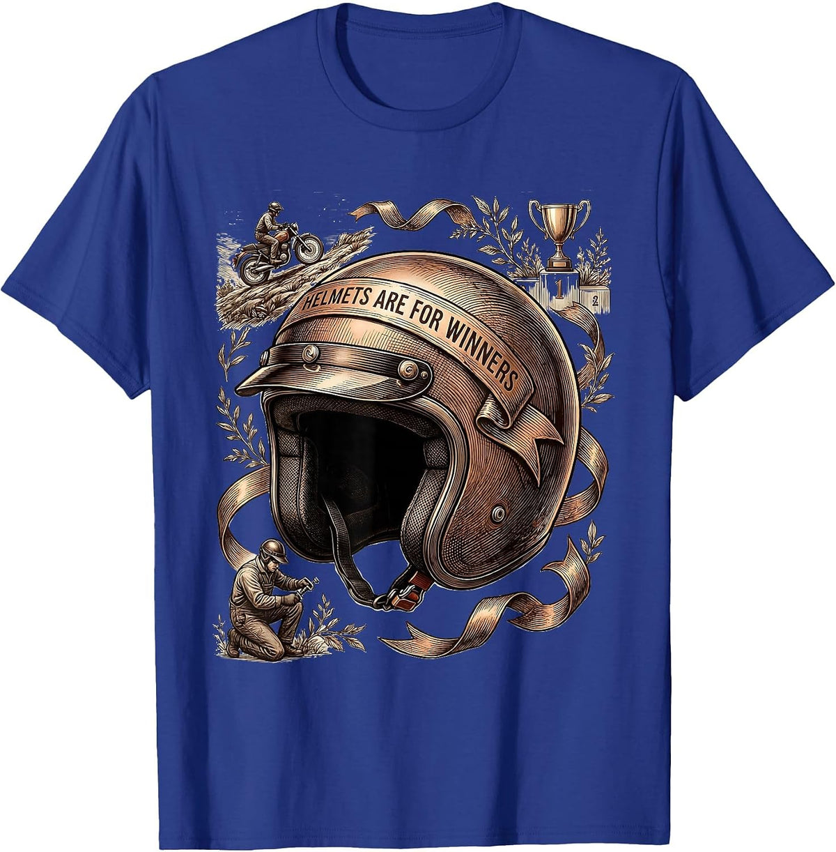 Helmets Are For Winners Motorcycle Design T-Shirt - Royal Blue