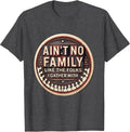 Men's Ain't No Family Like The Folks I Gather With Family Reunion T-Shirt - Dark Heather Grey