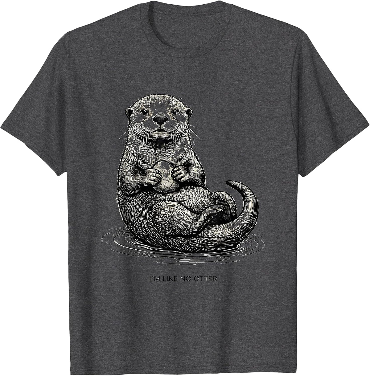 Men's I'm Like No Otter Funny Sea Otter Lover Pun Humor T-Shirt - Dark Heather Grey
