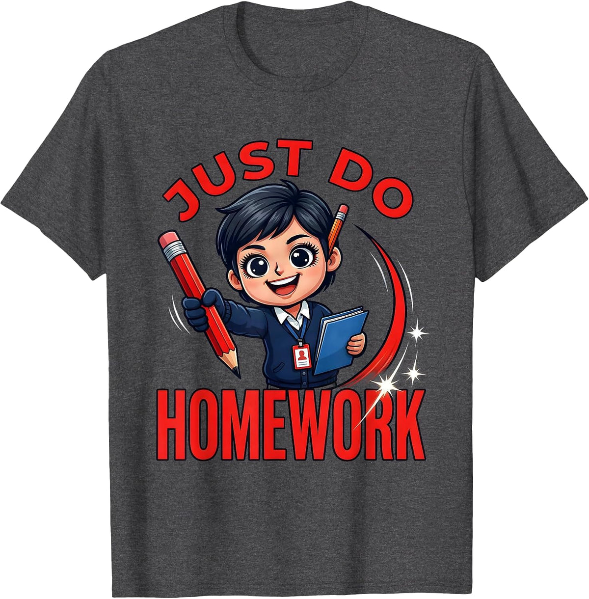 Men's JUST DO HOMEWORK Funny Teacher School Humor Staff Gift T-Shirt - Dark Heather Grey
