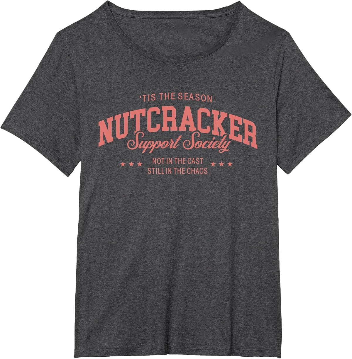 Old Fashioned Tis The Season Nutcracker Support Society Moms T-Shirt - Dark Heather Grey