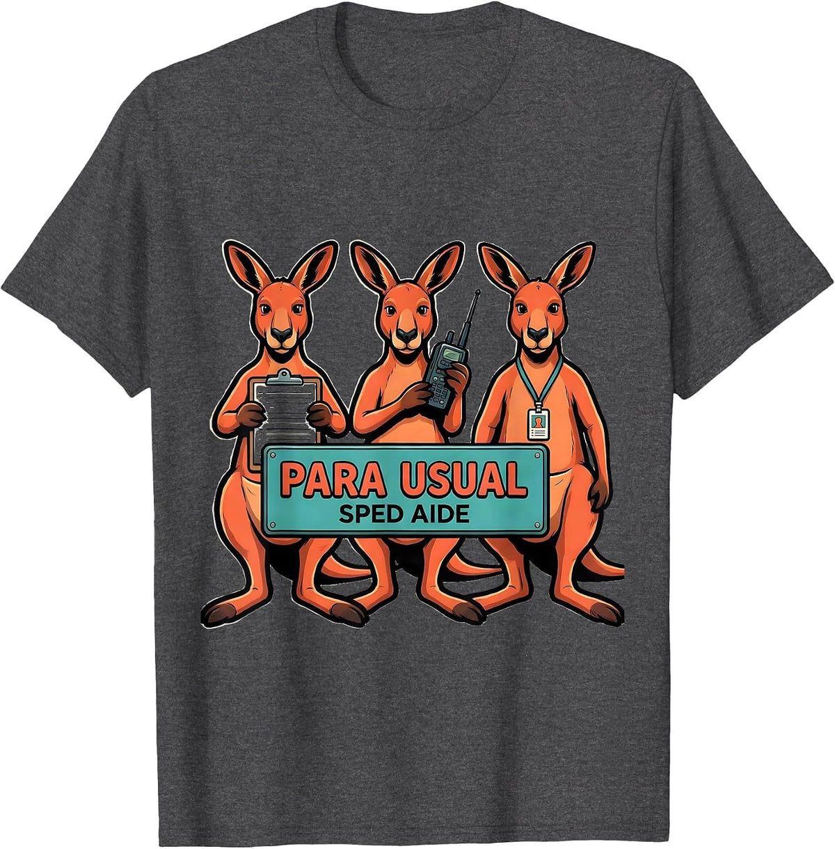 Para Usual SPED Aide Funny Paraprofessional Teacher Aide T-Shirt - Dark Heather Grey