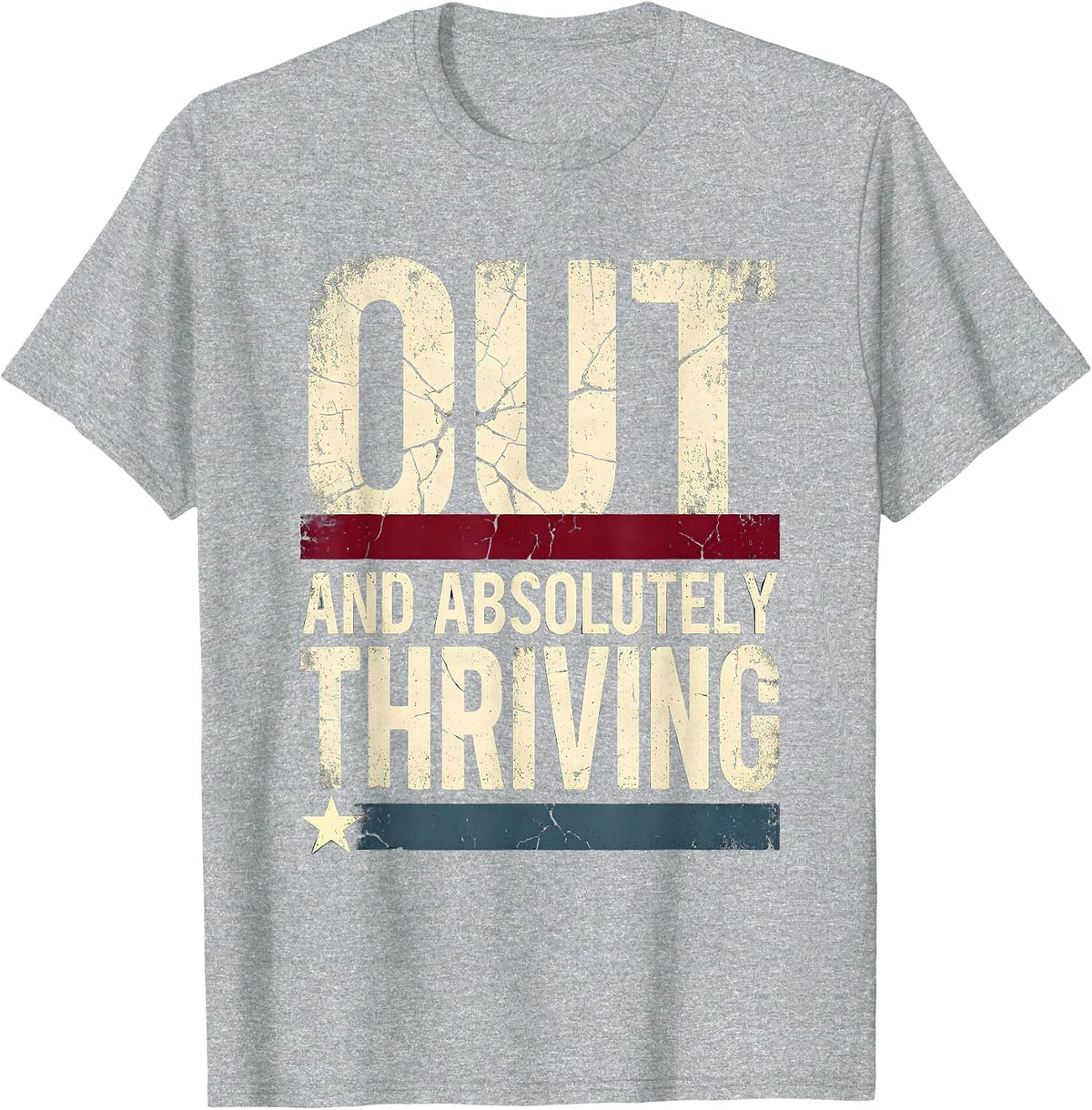 Men's Out and Absolutely Thriving Pride Graphic Design T-Shirt - Heather Grey