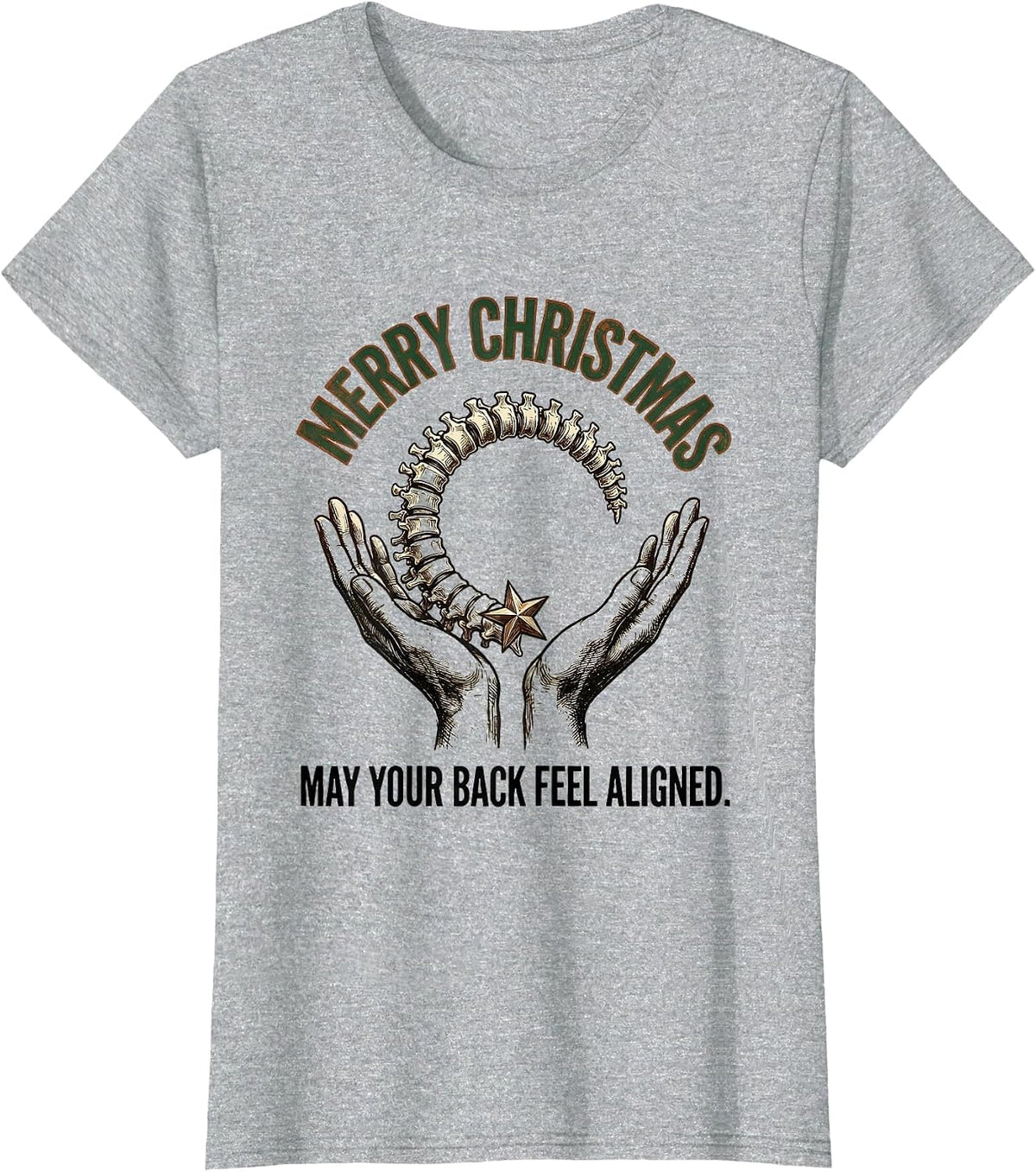 Merry Christmas, May Your Back Feel Aligned Funny T-Shirt - Heather Grey