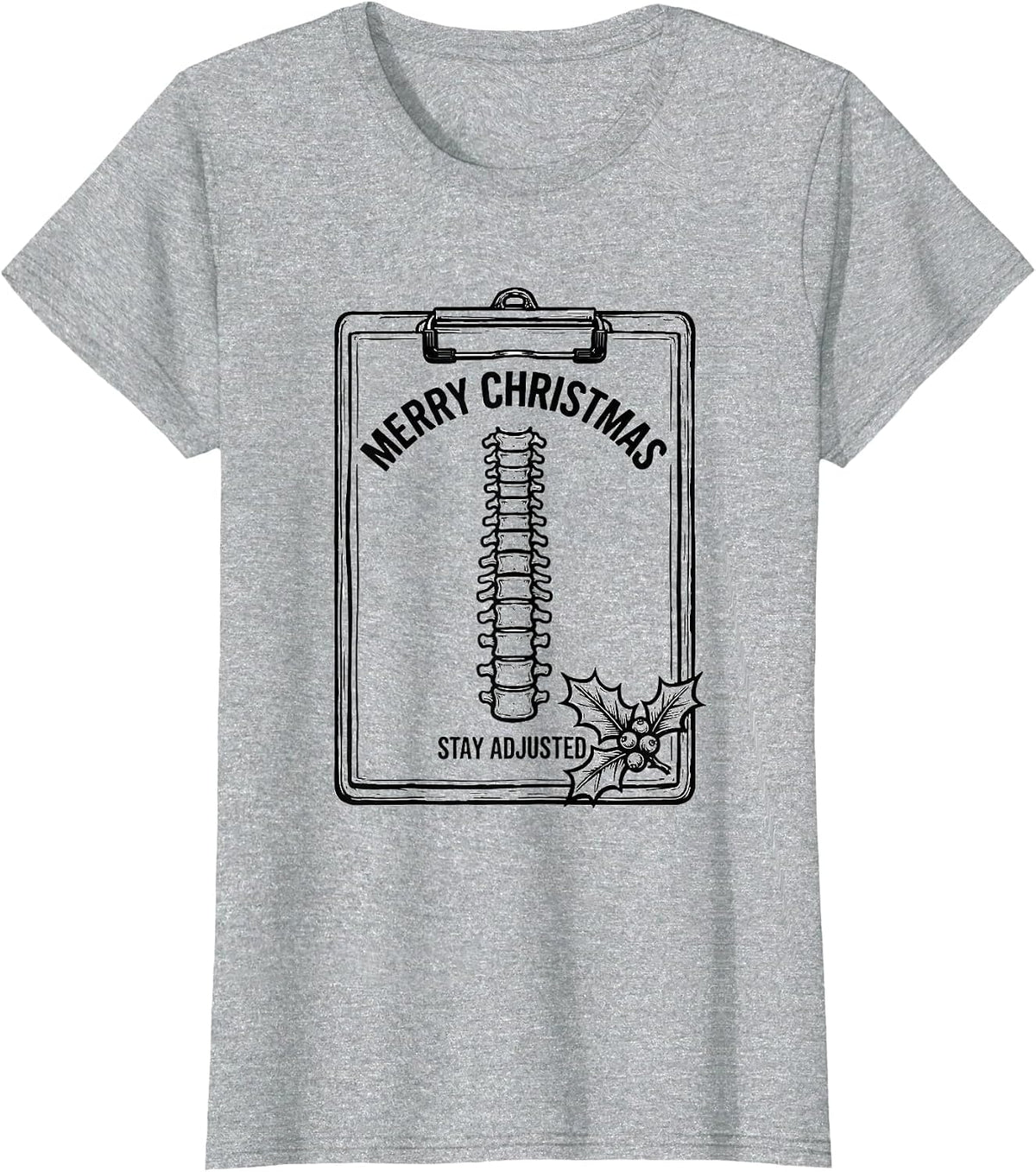 Merry Christmas Stay Adjusted Funny Chiropractor Christmas T-Shirt - Heather Grey