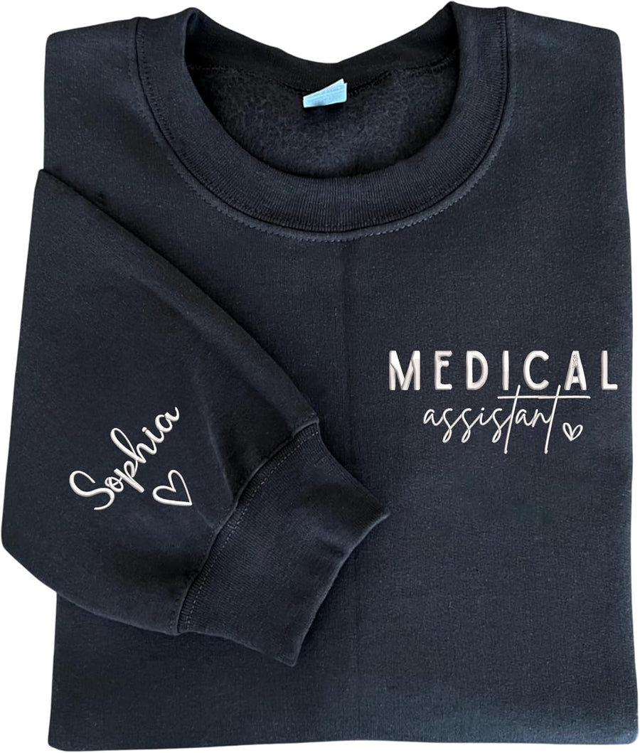 Personalized Embroidered Medical Assistant Sweatshirt – Custom Gift for Student, Medical Assistant Graduation Gifts,