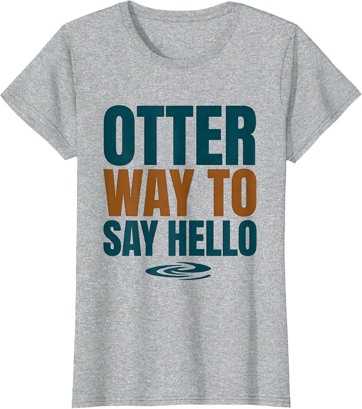 Otter Way To Say Hello Funny Otter Lover Gift For Animal T-Shirt - Heather Grey