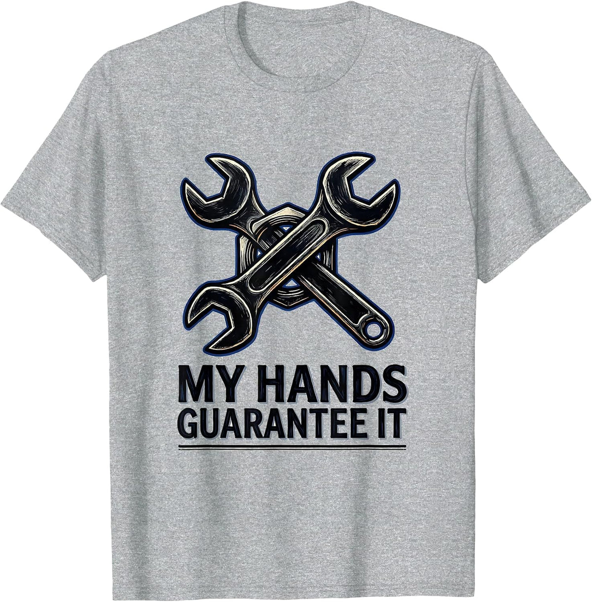 Men's My Hands Guarantee It Funny Mechanic Garage Auto Technician T-Shirt - Heather Grey