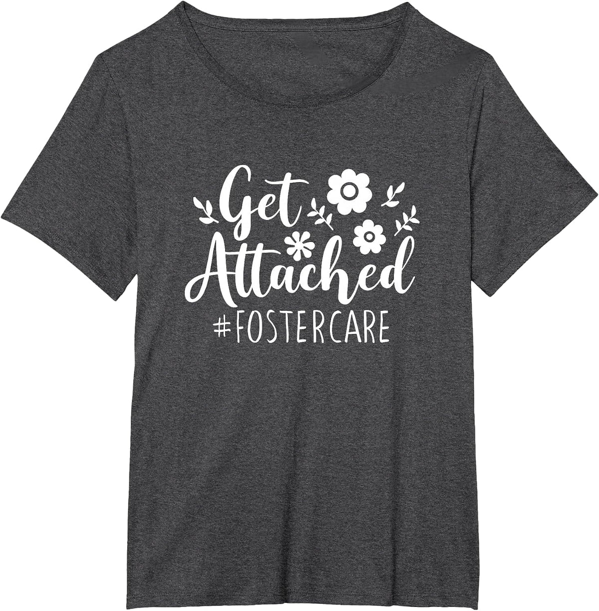 Get Attached Foster Care Foster Mom and Dad Parent Option T-Shirt - Dark Heather Grey
