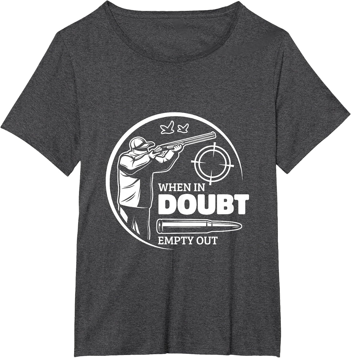 When in Doubt Empty Out Hunter Goose Hunting T-Shirt - Dark Heather Grey