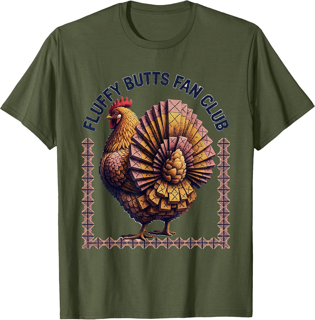 Fluffy Butts Fan Club Chicken Lover Design T-Shirt - Olive Green