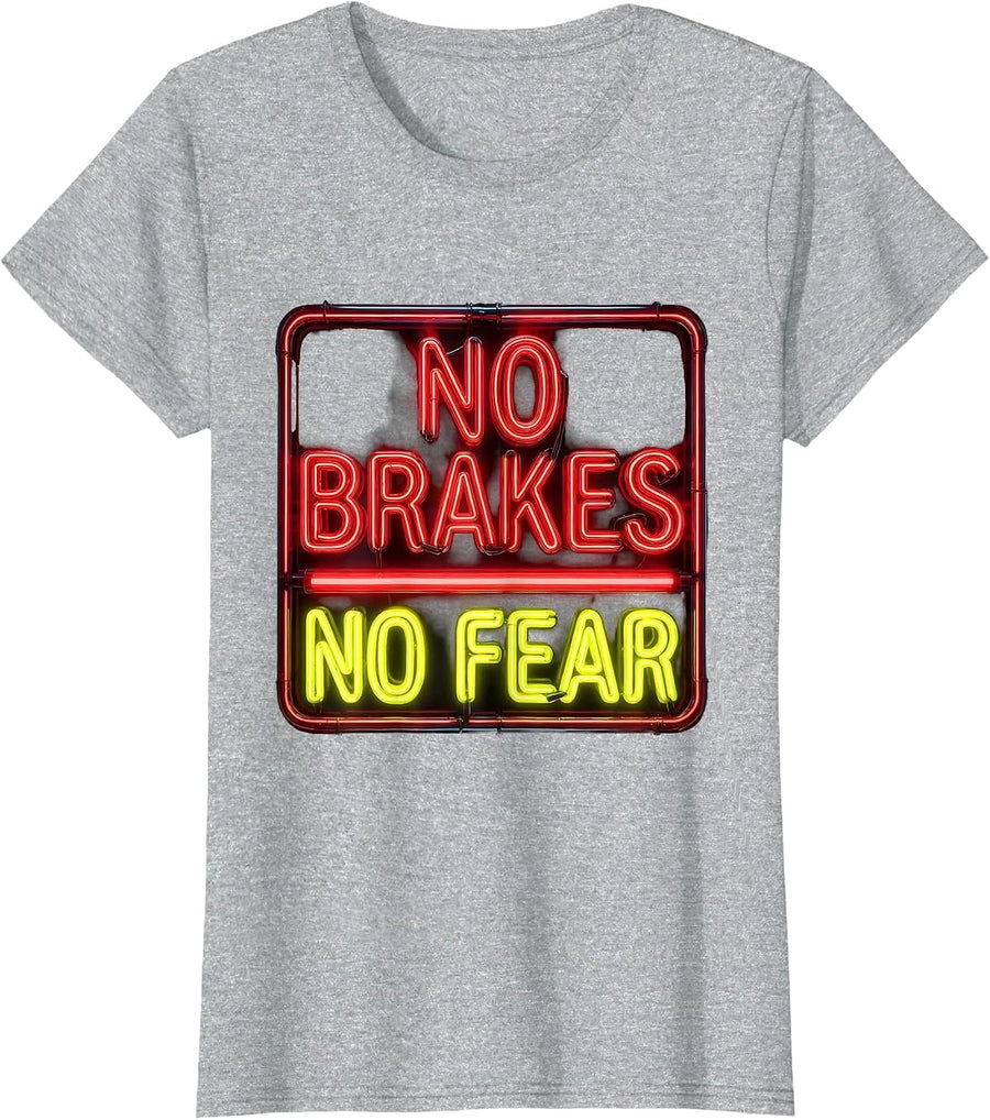 No Brakes No Fear Racing Lifestyle Bold Design T-Shirt, Women, Heather Grey, Medium - As Pictured
