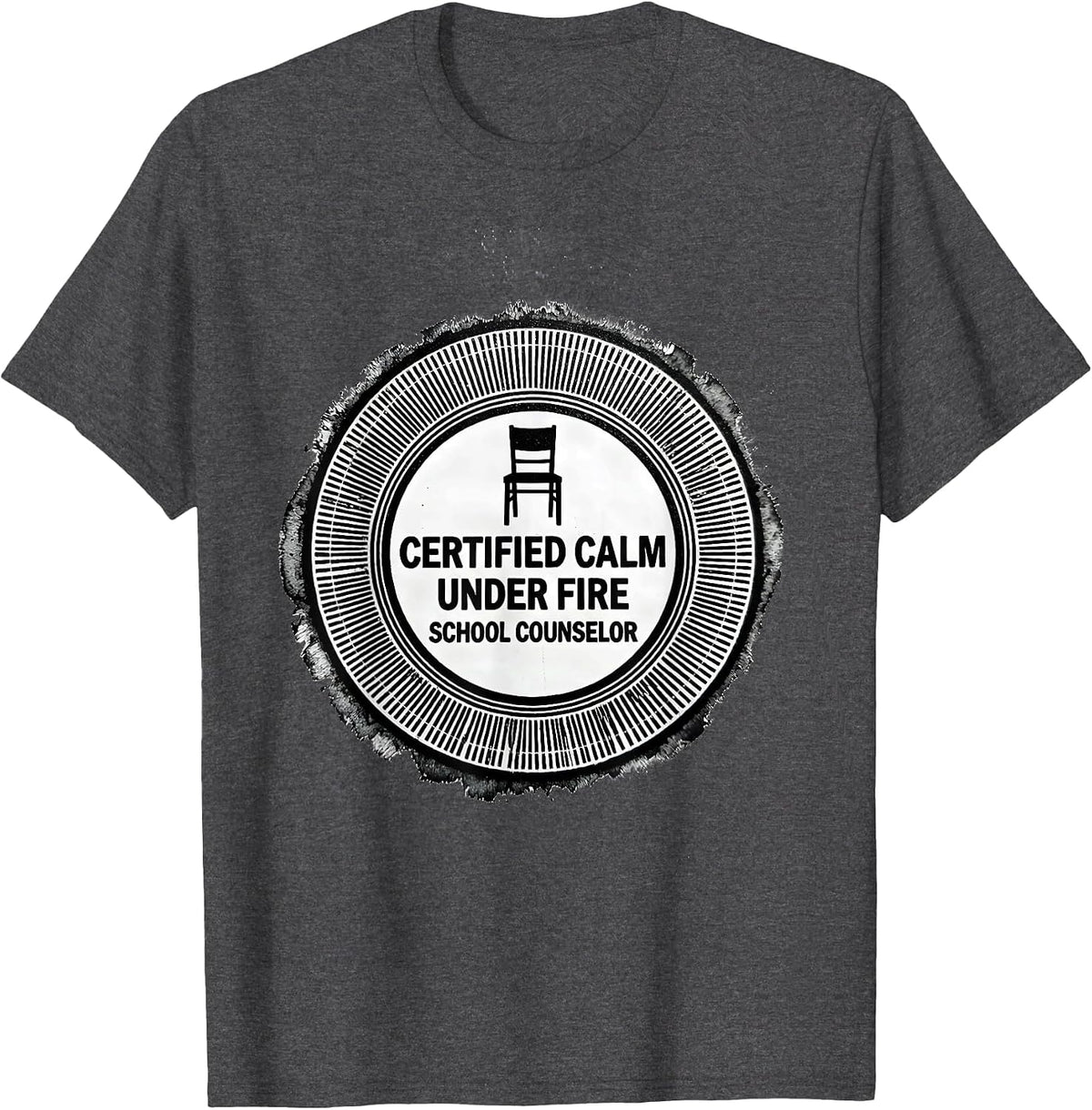 Certified Calm Under Fire School Counselor T-Shirt - Dark Heather Grey