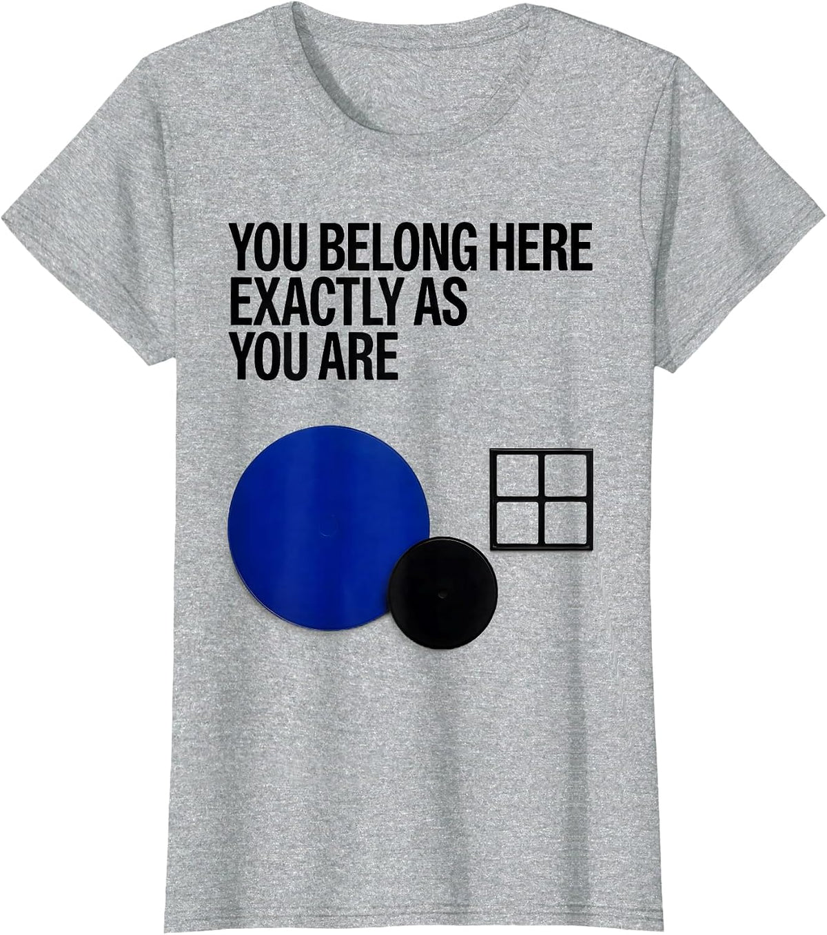 You Belong Here Exactly As You Are Inclusive SPED Teacher T-Shirt - Heather Grey