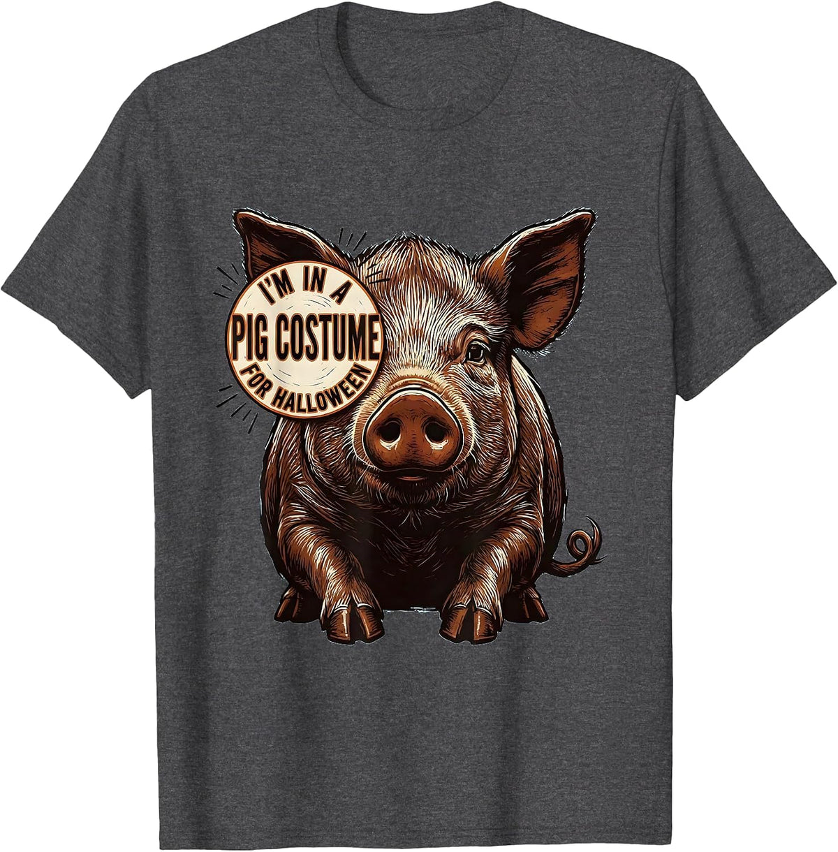 Men's I’m In A Pig Costume For Halloween Funny Pig Lover Family T-Shirt - Dark Heather Grey