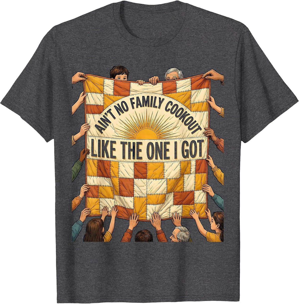 Men's Ain't No Family Cookout Like The One I Got Family Reunion T-Shirt - Dark Heather Grey