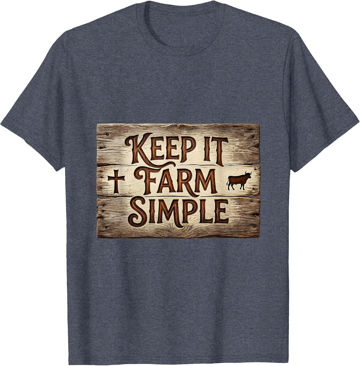 Keep It Farm Simple Rustic Country Design T-Shirt - Heather Blue