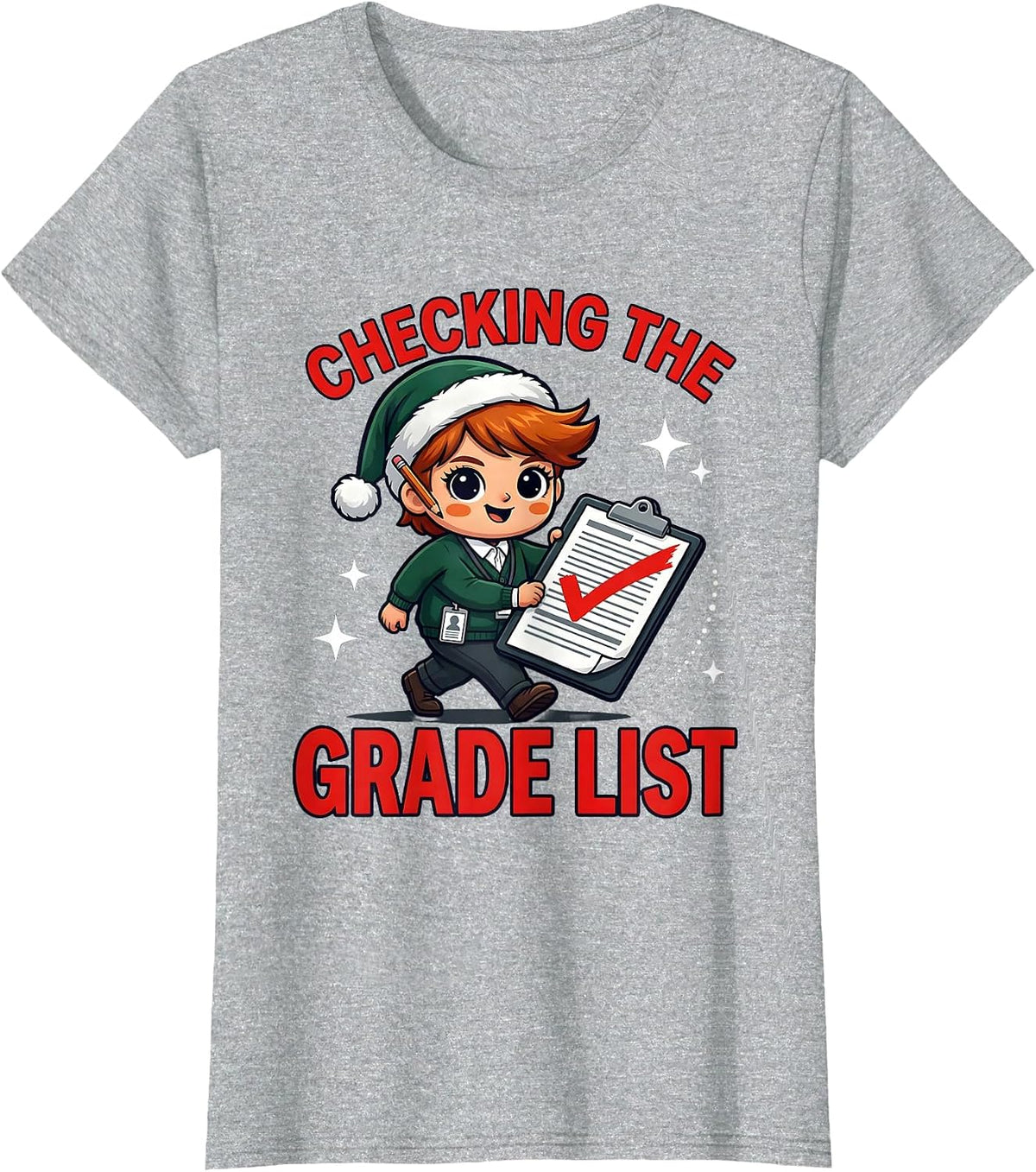 CHECKING THE GRADE LIST Funny School Staff Christmas T-Shirt - Heather Grey